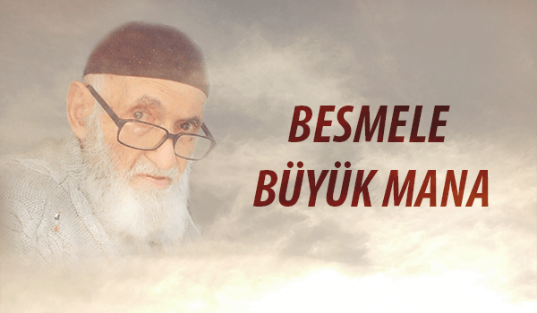Besmele büyük mana