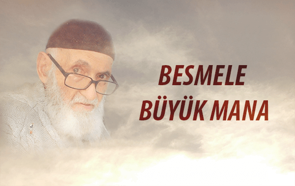 Besmele büyük mana