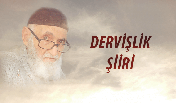 DERVİŞLİK ŞİİRİ