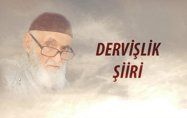 DERVİŞLİK ŞİİRİ