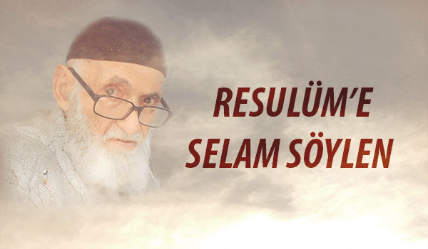 Resulüme selam söylen