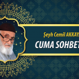 Seyh Cemil AKKAYA Cuma Sohbeti 2